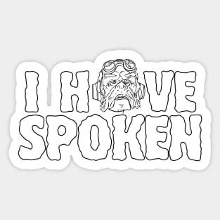 I have spoken - outlined Sticker